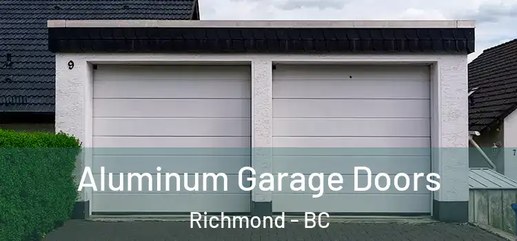  Aluminum Garage Doors Richmond - BC