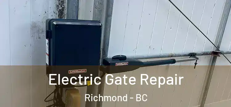 Electric Gate Repair Richmond - BC