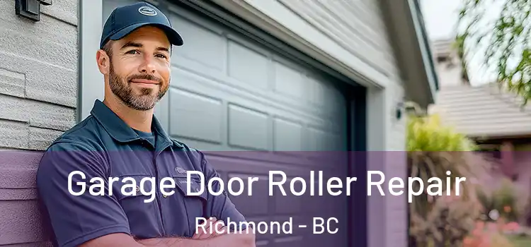  Garage Door Roller Repair Richmond - BC