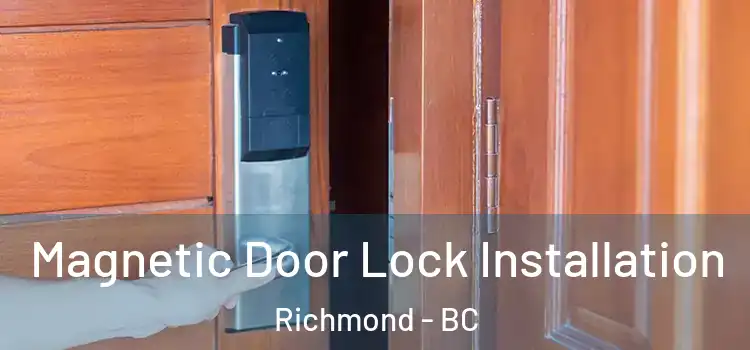  Magnetic Door Lock Installation Richmond - BC