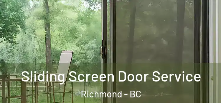 Sliding Screen Door Service Richmond - BC